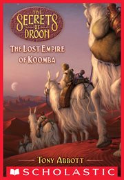 The Lost Empire of Koomba : Secrets of Droon cover image cdn