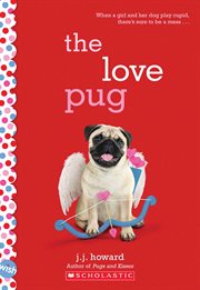 The Love Pug : Wish (Scholastic) cover image cdn