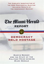 The Miami Herald Report : Democracy Held Hostage cover image cdn
