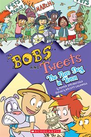 The New Dog in Town : BOBS AND TWEETS #5: THE NEW DOG IN TOWN - EBK cover image cdn