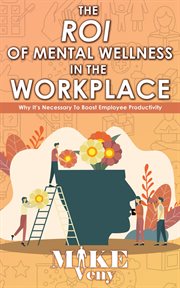The roi of mental wellness in the workplace cover image cdn