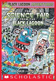 The Science Fair from the Black Lagoon : Black Lagoon Chapter Books cover image cdn