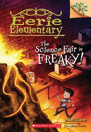 The Science Fair is Freaky! : A Branches Book cover image cdn