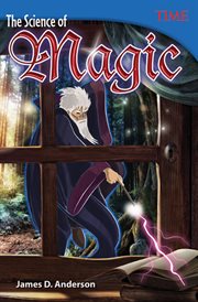 The Science of Magic : Time®: Informational Text cover image cdn