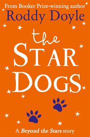 The Star Dogs: Beyond the Stars : Beyond the Stars cover image cdn