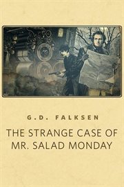 The Strange Case of Mr. Salad Monday : A Tor.com Original cover image cdn