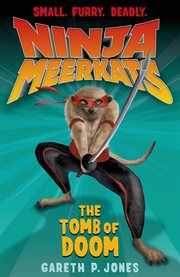 The Tomb of Doom : Ninja Meerkats cover image cdn