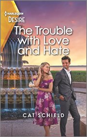 The Trouble with Love and Hate : Sweet Tea and Scandal cover image cdn