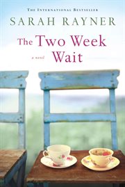 The Two Week Wait : A Novel cover image cdn