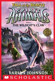 The Wildcat's Claw : Spirit Animals: Fall of the Beasts cover image cdn