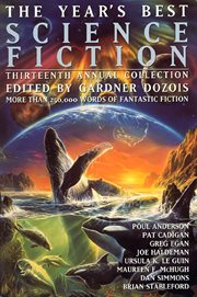 The Year's Best Science Fiction: Thirteenth Annual Collection : Thirteenth Annual Collection cover image cdn