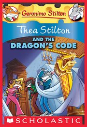 Thea Stilton and the Dragon's Code : A Geronimo Stilton Adventure cover image cdn