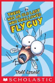 There Was an Old Lady Who Swallowed Fly Guy : Fly Guy cover image cdn
