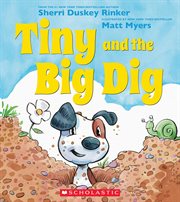 Tiny and the Big Dig cover image cdn
