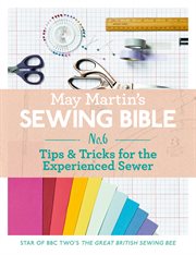 Tips & Tricks for the Experienced Sewer : May Martin's Sewing Bible e-short cover image cdn