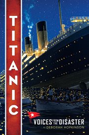 Titanic : Voices From the Disaster cover image cdn