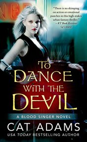 To Dance With the Devil : Blood Singer cover image cdn