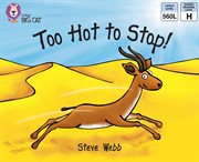 Too Hot to Stop!: Band 5/ Green : Band 5/ Green cover image cdn