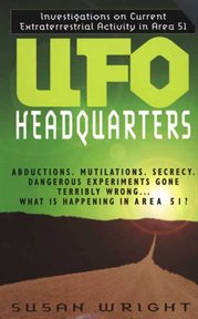 UFO Headquarters : Investigations On Current Extraterrestrial Activity In Area 51 cover image cdn