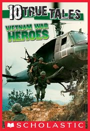 Vietnam War Heroes : 10 True Tales cover image cdn