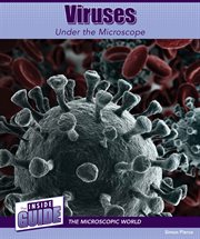 Viruses Under the Microscope : Inside Guide: The Microscopic World cover image cdn