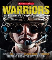 Warriors: The Greatest Fighters in History : The Greatest Fighters in History cover image cdn