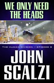 We Only Need the Heads : Human Division cover image cdn