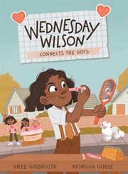Wednesday Wilson Connects the Dots : Wednesday Wilson cover image cdn