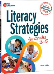 What the Science of Reading Says: Literacy Strategies for Grades 3–5 : Literacy Strategies for Grades 3–5 cover image cdn