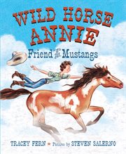 Wild Horse Annie : Friend of the Mustangs cover image cdn
