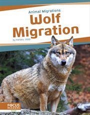 Wolf Migration : Animal Migrations cover image cdn