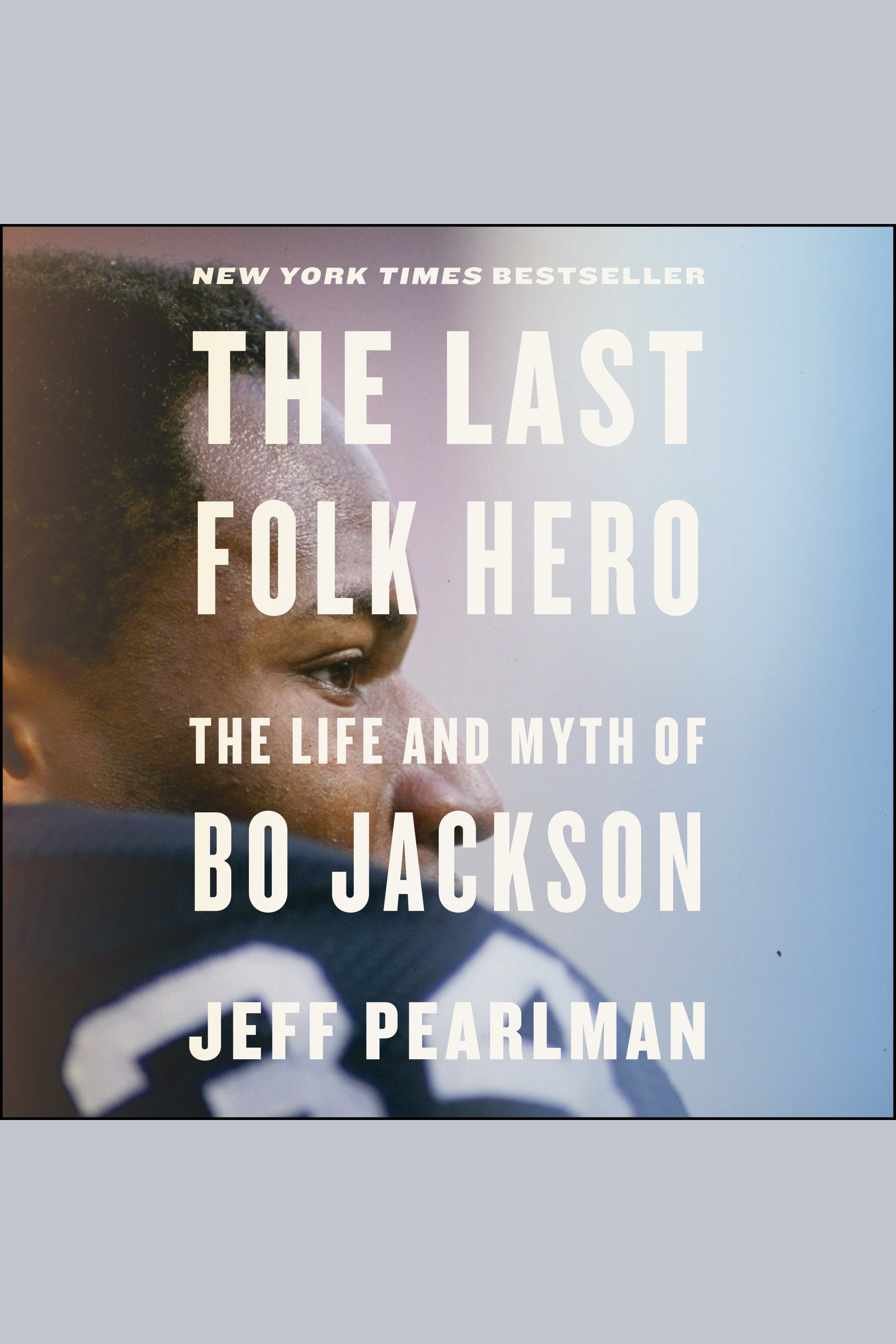 The Last Folk Hero The Life and Myth of Bo Jackson cover image cdn