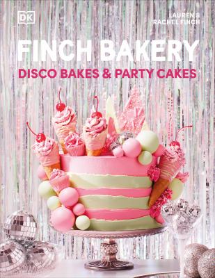 Finch Bakery disco bakes and party cakes : showstopping treats for every occasion  cover image cdn
