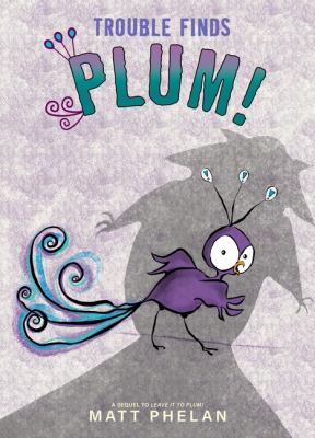 Trouble finds Plum!  cover image cdn