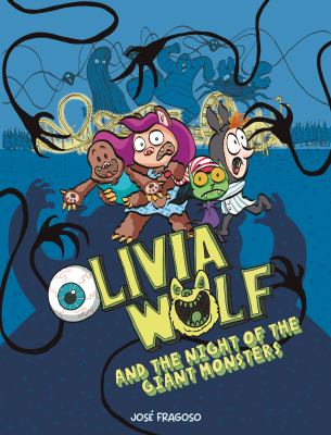 Olivia Wolf. 2, Olivia Wolf and the night of the giant monsters  cover image cdn