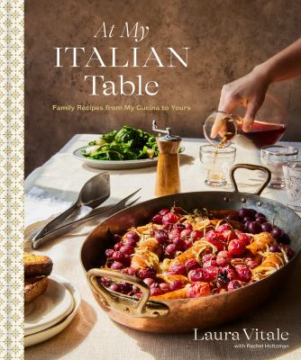 At my Italian table : recipes from my cucina to yours  cover image cdn