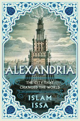 Alexandria : the city that changed the world  cover image cdn