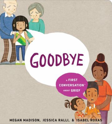 Goodbye : a first conversation about grief  cover image cdn