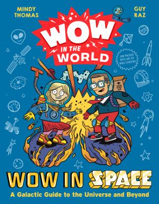 Wow in space : a galactic guide to the universe and beyond  cover image cdn