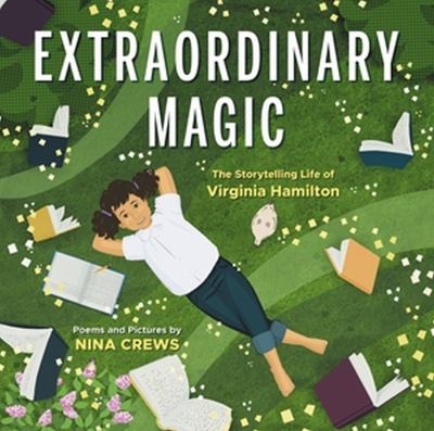 Extraordinary magic : the storytelling life of Virginia Hamilton  cover image cdn