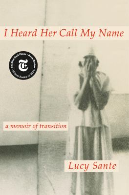 I heard her call my name : a memoir of transition  cover image cdn
