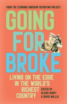 Going for broke : living on the edge in the world's richest country  cover image cdn