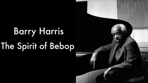Barry Harris: The Spirit of Bebop cover image cdn