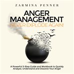 Anger management : never explode again! cover image cdn