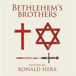 Bethlehem's Brothers cover image cdn