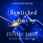 Bewitched Break Inn : Mystic Inn Mystery cover image cdn
