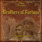 Brothers of Fortune : A Story of the Philippines cover image cdn