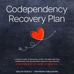 Codependency Recovery Plan cover image cdn