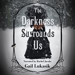 Darkness Surrounds Us cover image cdn