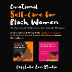 Emotional Self : Care for Black Women & Spiritual Self. Care for Black Women cover image cdn